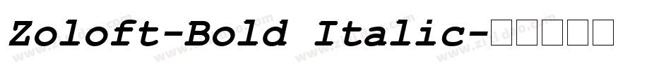 Zoloft-Bold Italic字体转换